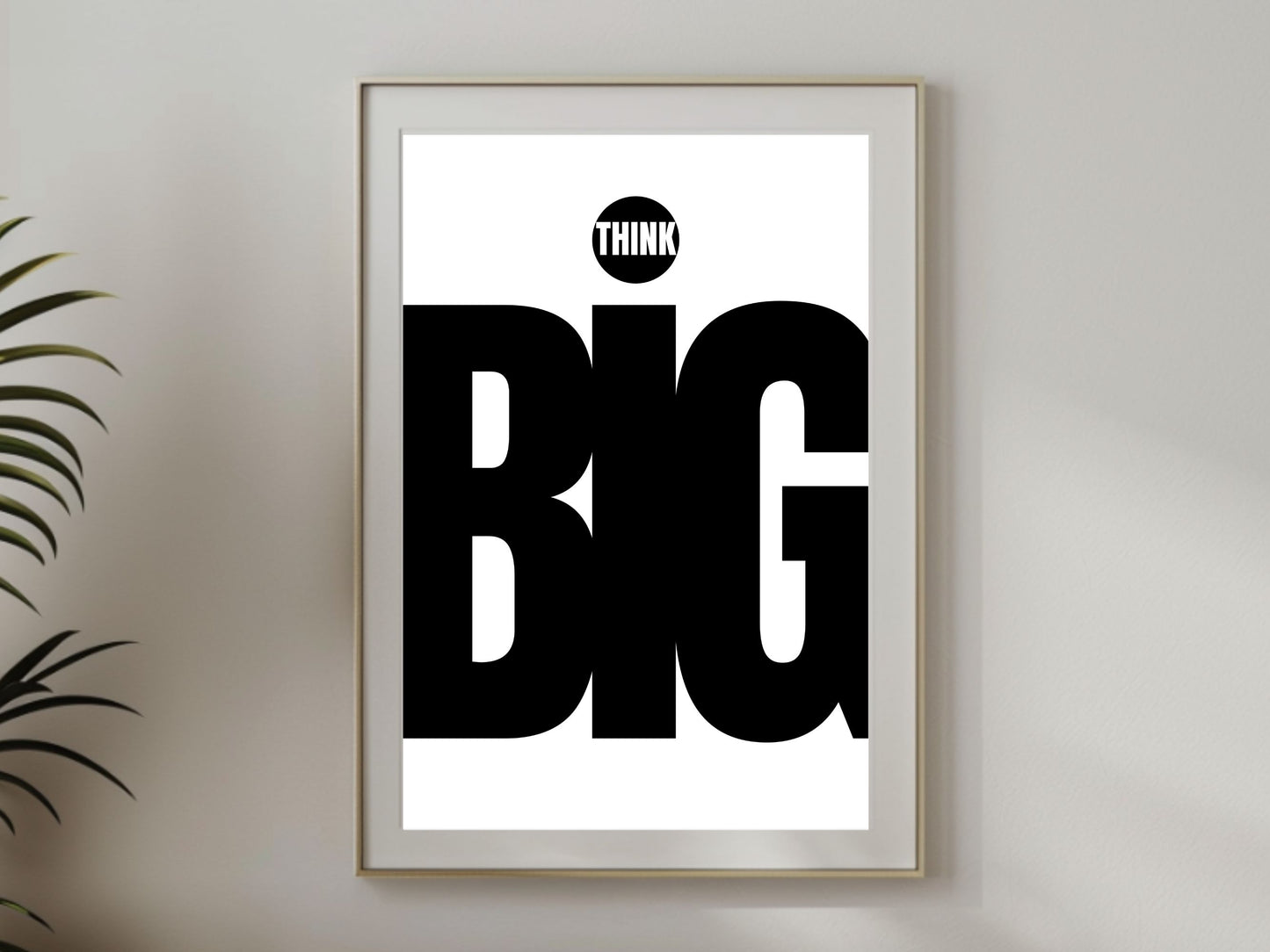 Think Big – Minimalistische Zwart-Wit Quote Poster | Printbare Wanddecoratie | Digitale Download voor Inspirerend Interieur