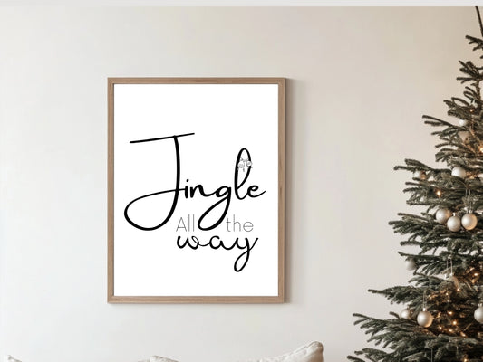 Printbare Kerstposter 'Jingle All The Way' - Minimalistische Zwart-Wit Decoratie in Verschillende Formaten
