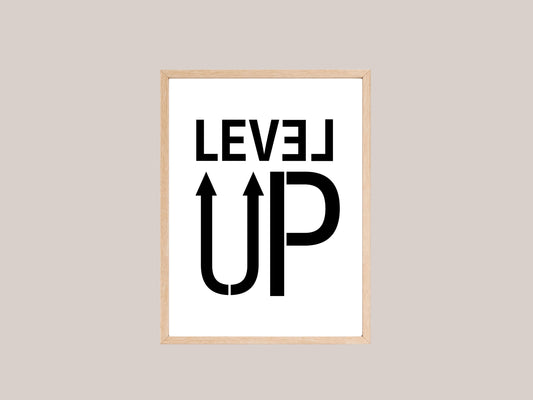 Printbare Level-Up Typografie poster | Minimalistische Zwart-Witte Motivatie poster voor Thuis, Studieplek of Kantoor - Directe Download