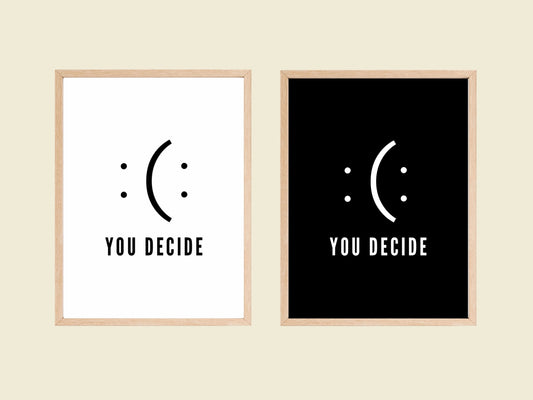Printbare Poster 'You Decide' | Monochrome Typografie in 2 Varianten - Inspirerende Digitale Download voor Positiviteit
