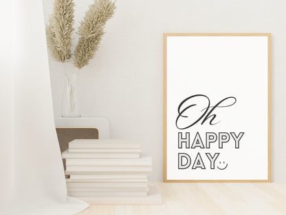 Printbare Poster 'Oh Happy Day' | Minimalistische Typografie in Zwart en Grijs - Digitale Download in Meerdere Formaten