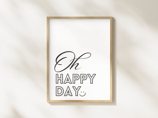 Printbare Poster 'Oh Happy Day' | Minimalistische Typografie in Zwart en Grijs - Digitale Download in Meerdere Formaten