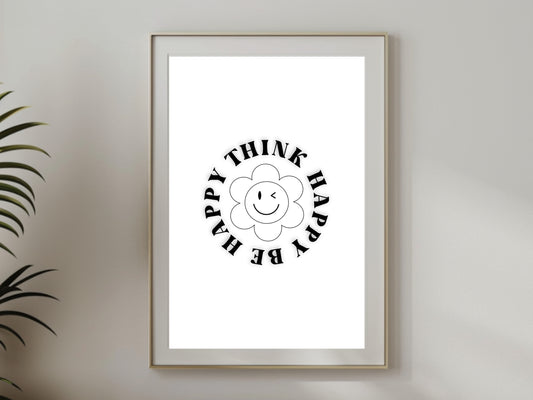 Printbare Typografie Poster "Think Happy Be Happy" - Motivatie Quote in 5 Maten (PDF, PNG, SVG)