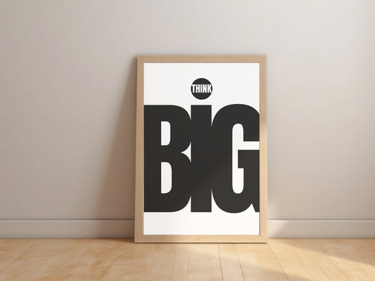 Think Big – Minimalistische Zwart-Wit Quote Poster | Printbare Wanddecoratie | Digitale Download voor Inspirerend Interieur